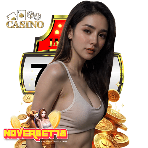 noverbet78 คาสิโนออนไลน์